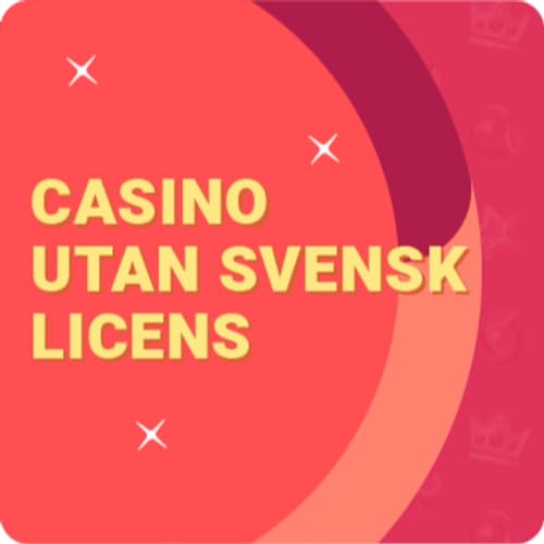 Allt du behöver veta om casino utan svensk licens 74 Allt du behöver veta om casino utan svensk licens 74